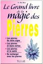 Le Grand Livre De La Magie Des Pierres