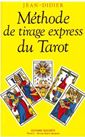 METHODE TIRAGE EXPRESS DU TAROT
