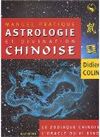 MANUEL PRATIQUE ASTROLOGIE ET DIVINATION  CHINOISE