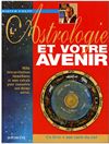 L ASTROLOGIE ET VOTRE AVENIR